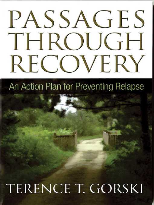 Title details for Passages Through Recovery: an Action Plan for Preventing Relapse by Terence T Gorski - Available